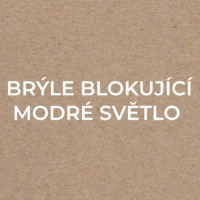 BRÝLE BLOKUJÍCÍ MODRÉ SVĚTLO