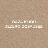 OÁZA KLIDU – JEZERO GOSAUSEE